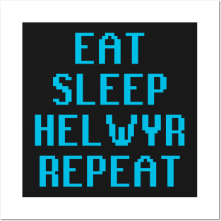 Eat Sleep Helwyr Repeat Posters and Art
